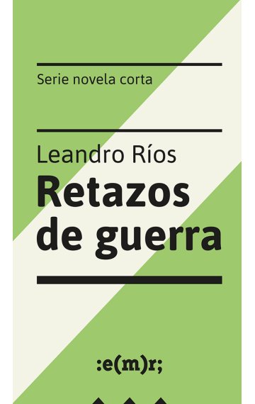 Retazos de guerra ...